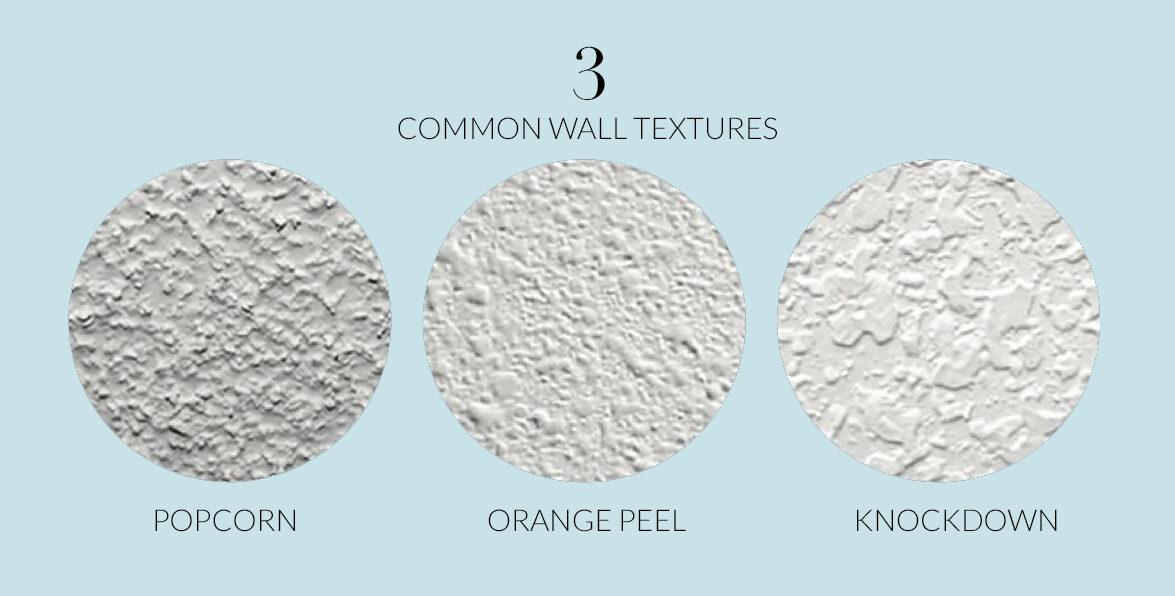 Types of Textured Walls: Popcorn, Orange Peel and Knockdown